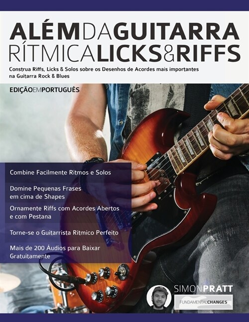 Além da Guitarra Rítmica - Licks & Riffs (Paperback)