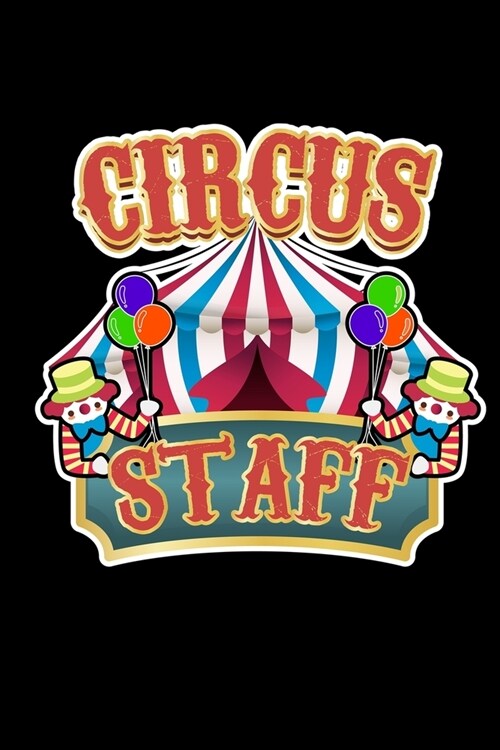 Circus Staff Clown: 6x9 Ruled Notebook, Journal, Daily Diary, Organizer, Planner (Paperback)