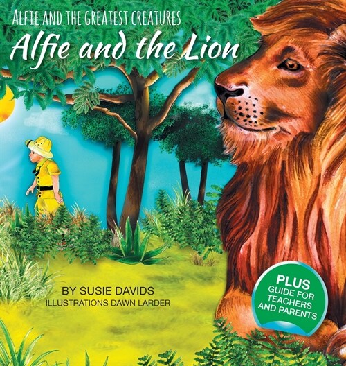 Alfie and the Greatest Creatures: Alfie and the Lion (Hardcover)