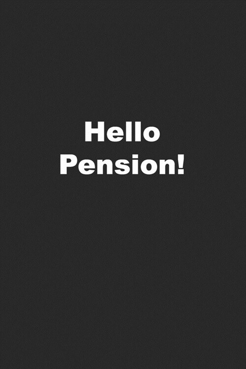 Hello Pension! (Paperback)