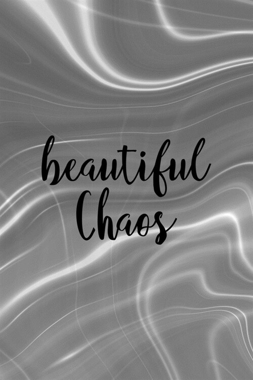 Beautiful Chaos: Notebook Journal Composition Blank Lined Diary Notepad 120 Pages Paperback Gray Aqua Chaos (Paperback)