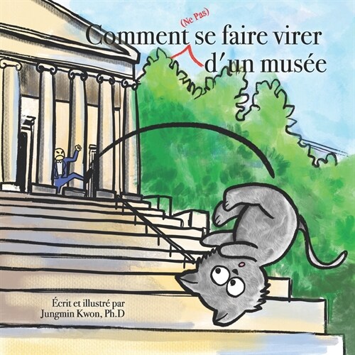 Comment (ne pas) se faire virer dun mus? (Paperback)