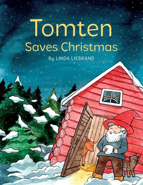 Tomten Saves Christmas: A Swedish Christmas tale (Paperback)