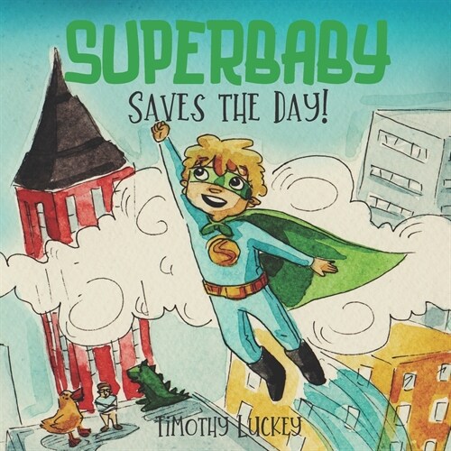 SUPERBABY Saves the Day! (Paperback)