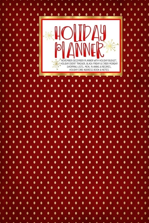 Holiday Planner: Vintage Christmas - Christmas - Thanksgiving - 2019 Calendar - Holiday Guide - Gift Budget - Black Friday - Cyber Mond (Paperback)