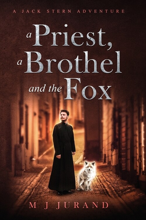 A Priest, A Brothel and the Fox: A Jack Stern Adventure (Paperback)