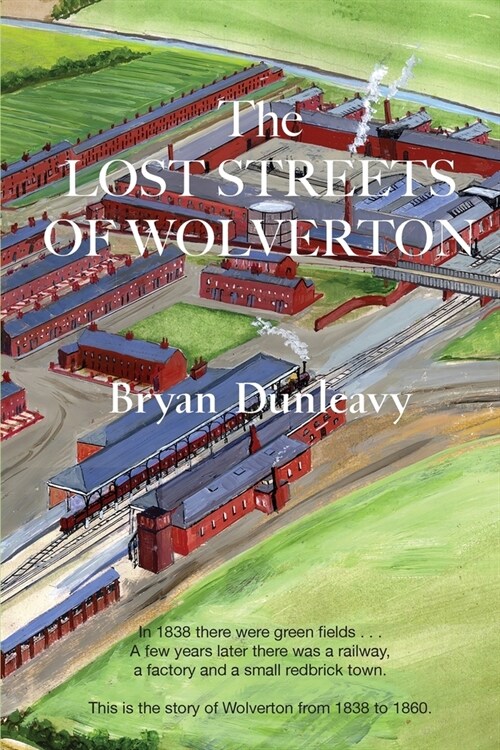 The Lost Streets of Wolverton (Paperback, 2 ed)