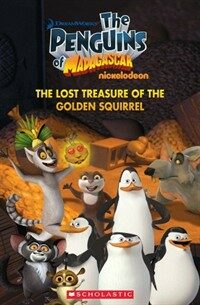 The Penguins of Madagascar The Lost Treasure of the G olden Squirrel (Package)