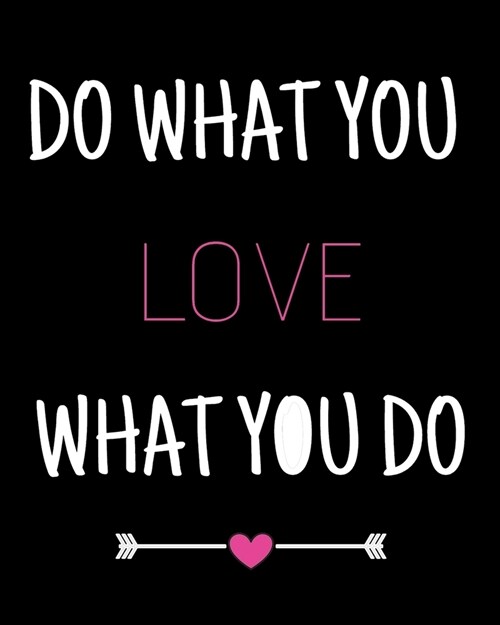 Do What You Love What You Do: Daily Action Planner -My Next 90 Days (Paperback)