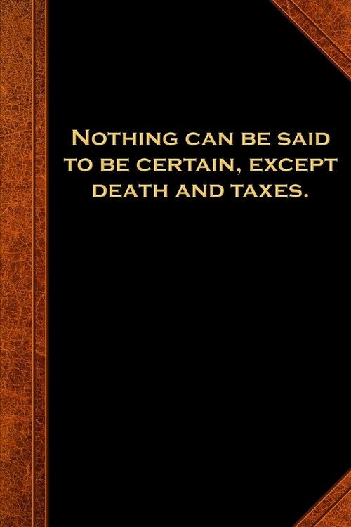 2020 Weekly Planner Ben Franklin Quote Death Taxes Vintage Style 134 Pages: 2020 Planners Calendars Organizers Datebooks Appointment Books Agendas (Paperback)