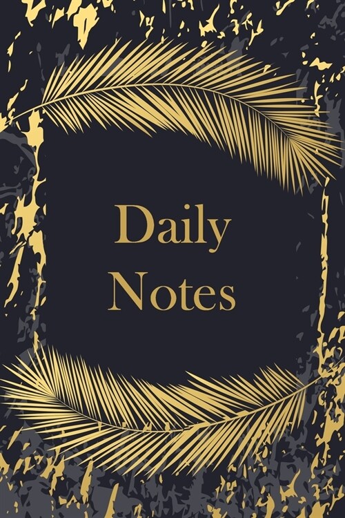 Daily Notes: Nifty Gold Feathers & Marble, Small Journal & Notebook with Blank and Lined 150 pages, 6 x 9 to draw and write in for (Paperback)