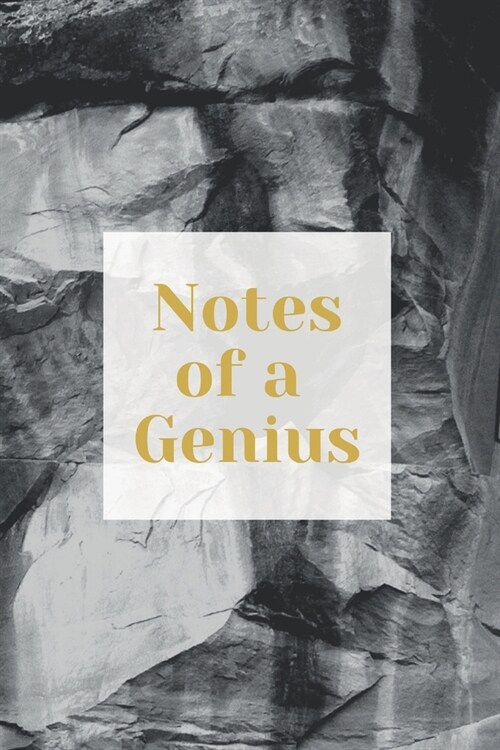 Notes Of A Genius: Notebook With Funny Cover Text - 120 Dotted Pages - Journal for your ideas, plans, thoughts, memories, Todo lists and (Paperback)