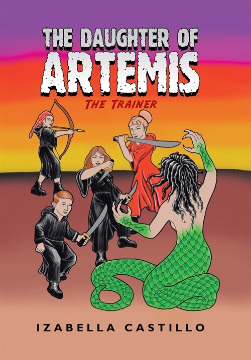 The Daughter of Artemis: The Trainer (Hardcover)