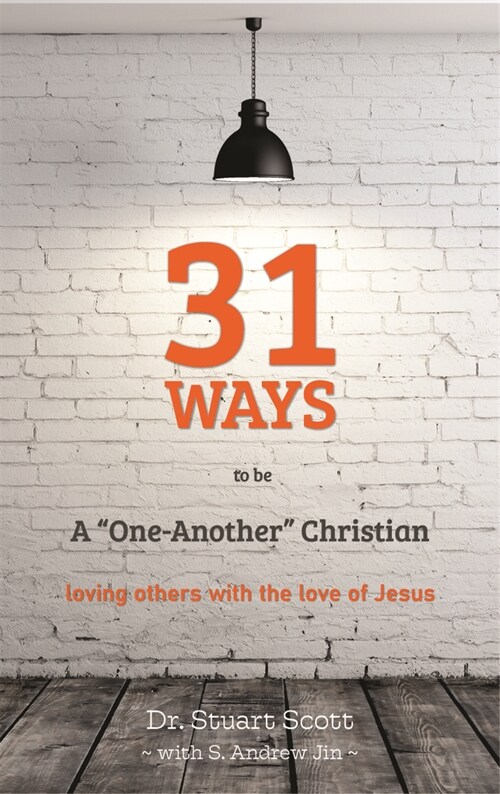 31 Ways to Be a one-Another Christian: Loving Others with the Love of Jesus (Paperback)