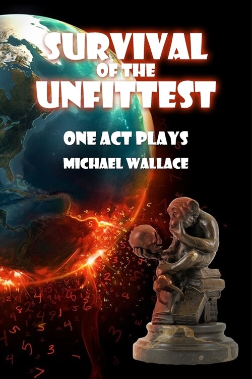 Survival of the Unfittest: One Act Plays (Paperback)