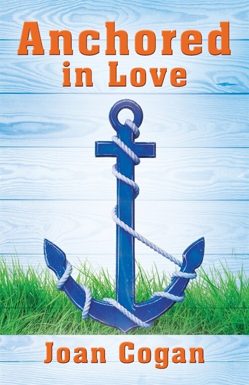 Anchored in Love (Paperback)