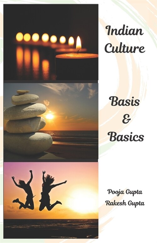 Indian Culture-Basis and Basics (Paperback)