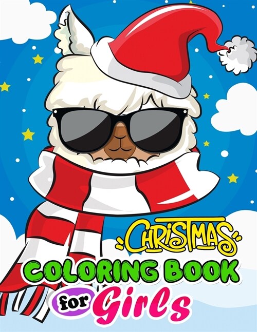 Merry Christmas Coloring Book For Girls: Coloring Pages for Kids Slot, Unicorn, Santa and More! (Paperback)