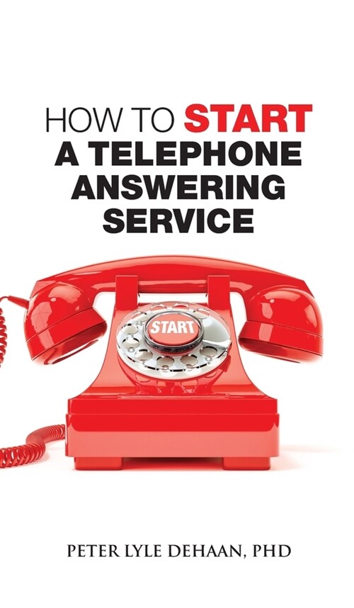 How to Start a Telephone Answering Service (Hardcover)