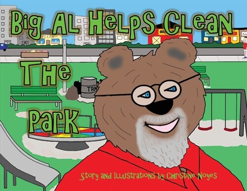 Big Al Helps Clean the Park (Paperback)