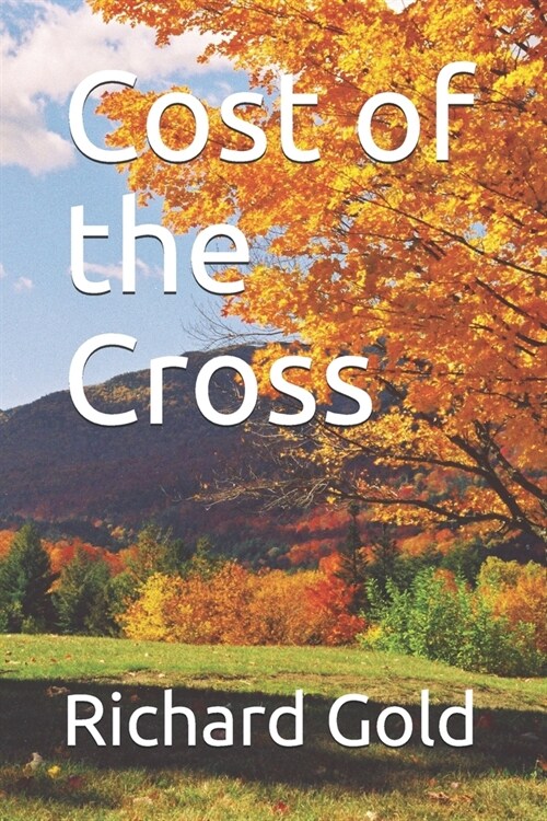 Cost of the Cross (Paperback)