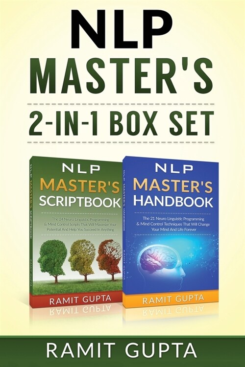 NLP Masters **2-in-1** BOX SET: 24 NLP Scripts & 21 NLP Mind Control Techniques That Will Change Your Life Forever (Paperback)