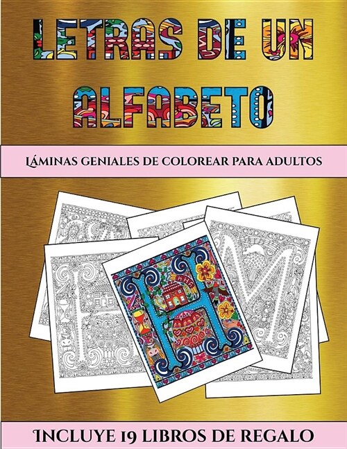 L?inas geniales de colorear para adultos (Letras de un alfabeto inventado): Este libro contiene 36 l?inas para colorear que se pueden usar para pint (Paperback)