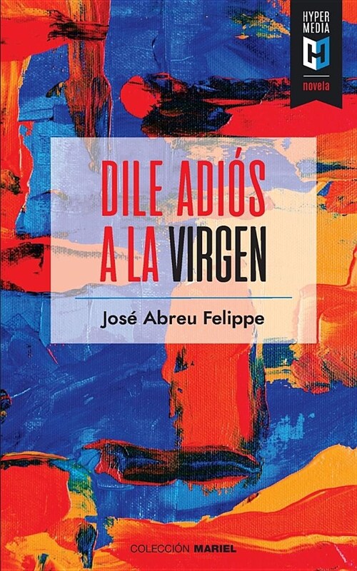 Dile adi? a la Virgen (Paperback)