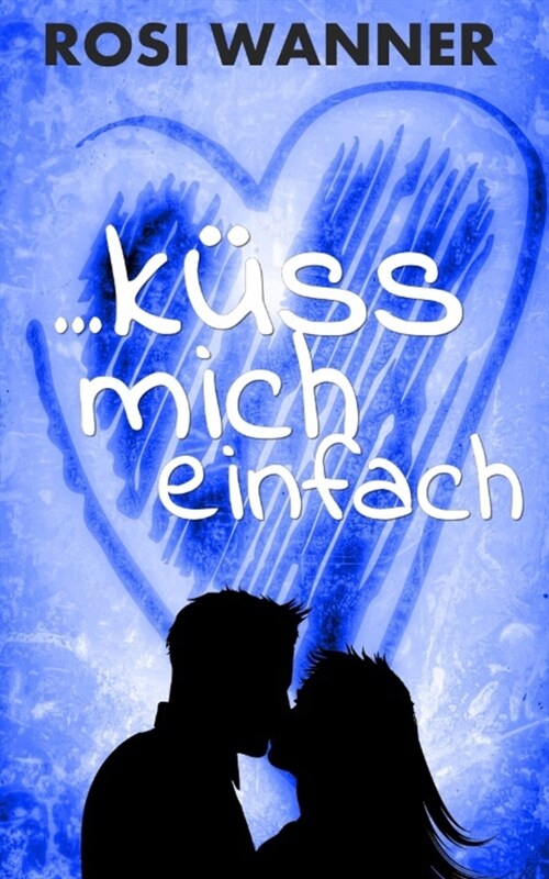 ... k?s mich einfach (Paperback)