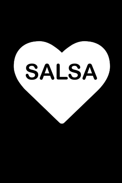 Salsa Heart: 6x9 Ruled Notebook, Journal, Daily Diary, Organizer, Planner (Paperback)