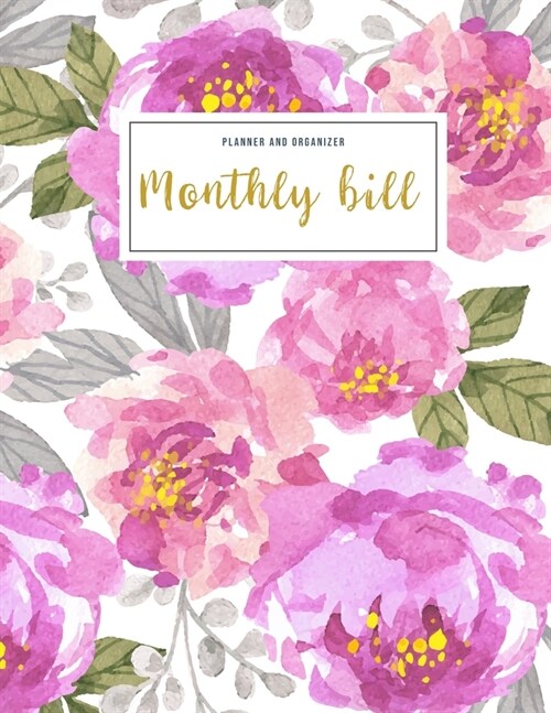 Monthly Bill Planner and Organizer: bill and life organizer - 3 Year Calendar 2020-2022 Budget Planning, Financial Planning Journal (Bill Tracker, Exp (Paperback)
