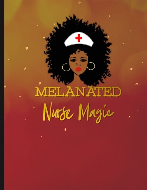 Melanated Nurse Magic: 12 Month Weekly and Monthly Planner for Women (Paperback)