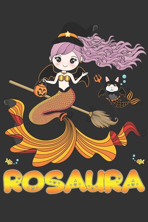 Rosaura: Rosaura Halloween Beautiful Mermaid Witch Want To Create An Emotional Moment For Rosaura?, Show Rosaura You Care With (Paperback)
