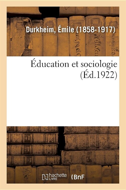 ?ucation Et Sociologie (Paperback)