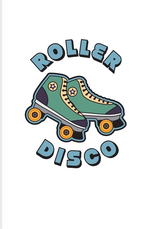 Roller Disco: Funny Eighties And Retro 2020 Planner - Weekly & Monthly Pocket Calendar - 6x9 Softcover Organizer - For Roller Skatin (Paperback)