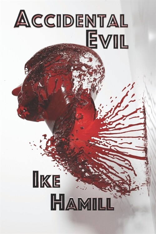 Accidental Evil (Paperback)