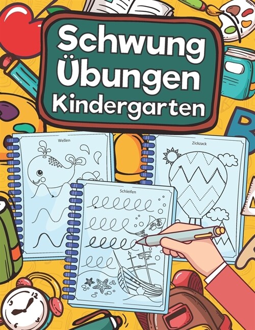 Schwung?ungen Kindergarten: ?ungsheft Mit Schwung?ungen Zur St?kung Der Augen-Hand-Koordination Und Feinmotorik F? Kinder Ab 3, 4 Und 5 Jahren (Paperback)