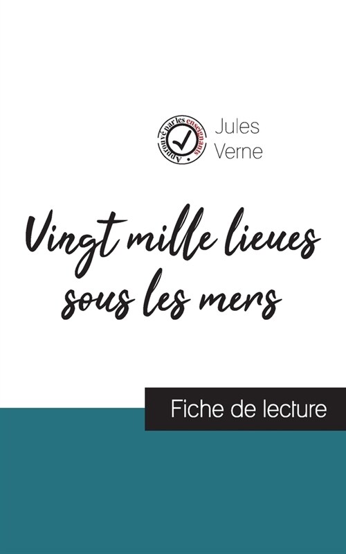 Vingt mille lieux sous les mers de Jules Verne (fiche de lecture et analyse compl?e de loeuvre) (Paperback)
