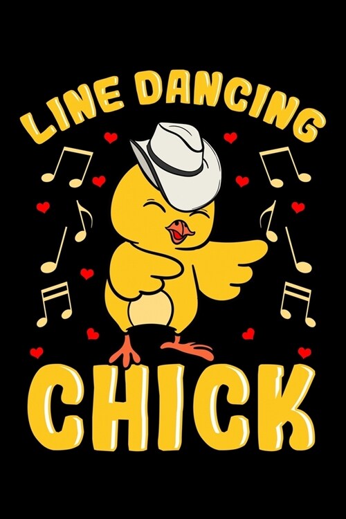 Line Dancing Chick: Dancer Notebook to Write in, 6x9, Lined, 120 Pages Journal (Paperback)