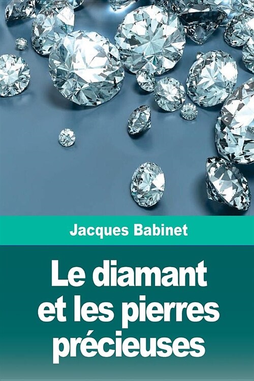 Le diamant et les pierres pr?ieuses (Paperback)