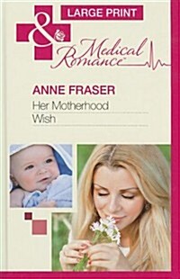 Her Motherhood Wish (Hardcover)