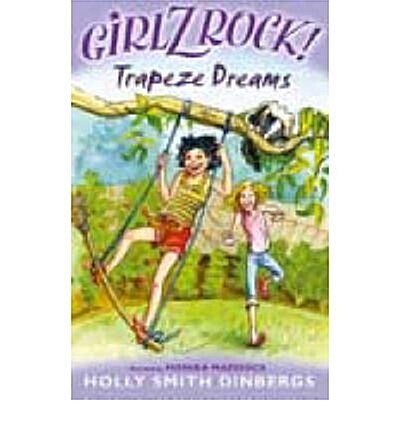 Girlz Rock 27: Trapeze Dreams (Paperback)