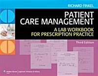 Patient Care Management: A Lab Workbook for Prescription Practice (Spiral, 3)