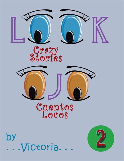 Look / Ojo 2: Crazy Stories / Cuentos Locos (Paperback)