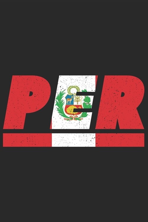 Per: Peru Notizbuch mit karo 120 Seiten in wei? Notizheft mit der peruanischen Flagge (Paperback)