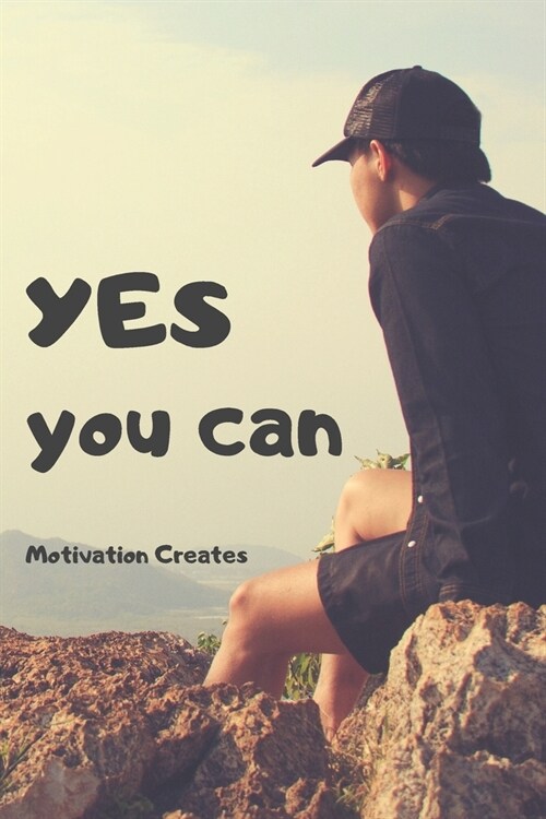 Yes You Can: Motivational Notebook, Journal, Diary (110 Pages, Blank, 6 x 9) (Paperback)