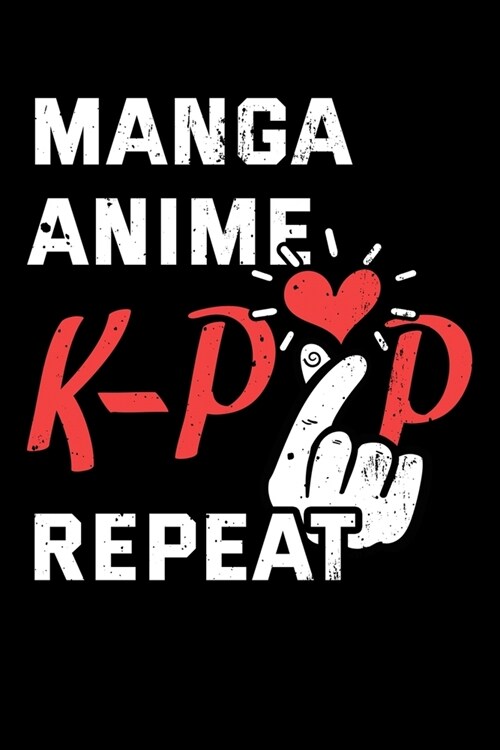 Manga Anime K-Pop Repeat: Animation Notebook to Write in, 6x9, Lined, 120 Pages Journal (Paperback)