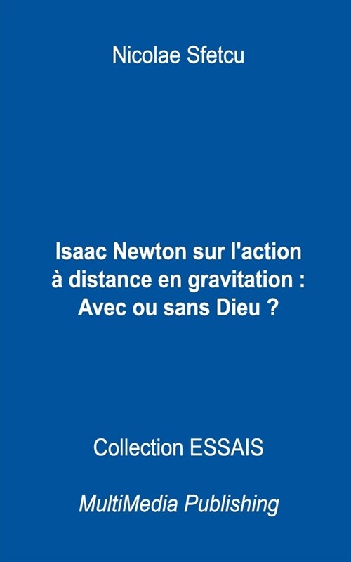 Isaac Newton sur laction ?distance en gravitation: Avec ou sans Dieu ? (Paperback)