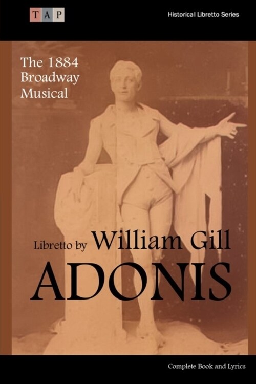 Adonis: The 1884 Broadway Musical: Complete Libretto (Paperback)