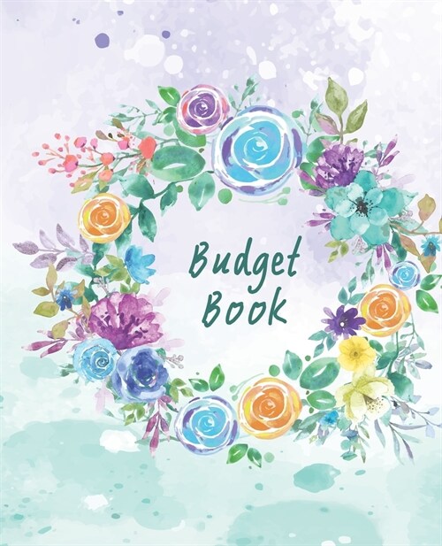 Budget Book: Planner Expense Tracker Notebook Monthly Budgeting Journal, Finance, 7.5 x 9.25, 124 Pages (Paperback)